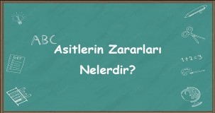 Asitlerin Zararları Nelerdir?