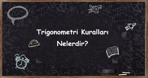 Trigonometri Kuralları Nelerdir? | Temel ve İleri Düzey Bilgiler