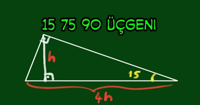 15 75 90 Üçgeninin Özellikleri ve Açıklamaları